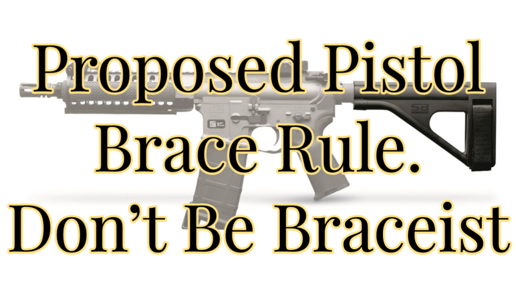 The New Pistol Brace Rule Cutting through the BS